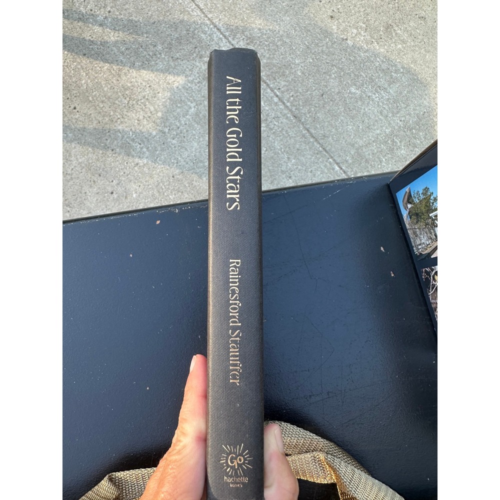 All the Gold Stars Rainesford Stauffer Hardcover First Edition 2023 Hachette Go
